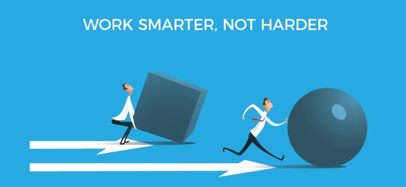 work smarter not harder